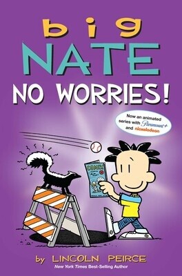 Big Nate: No Worries! Two Books in One by Lincoln Peirce