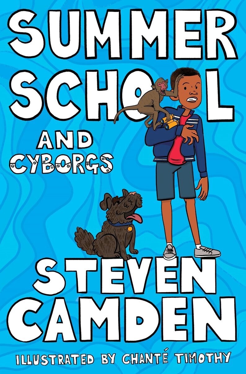 Summer School and Cyborgs by Steven Camden