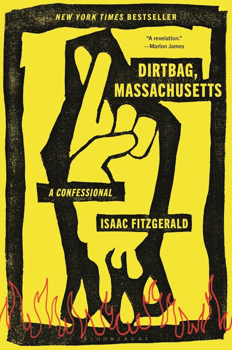 Dirtbag, Massachusetts by Isaac Fitzgerald