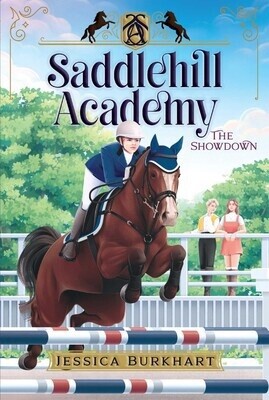 The Showdown Book #2 of Saddlehill Academy by Jessica Burkhart