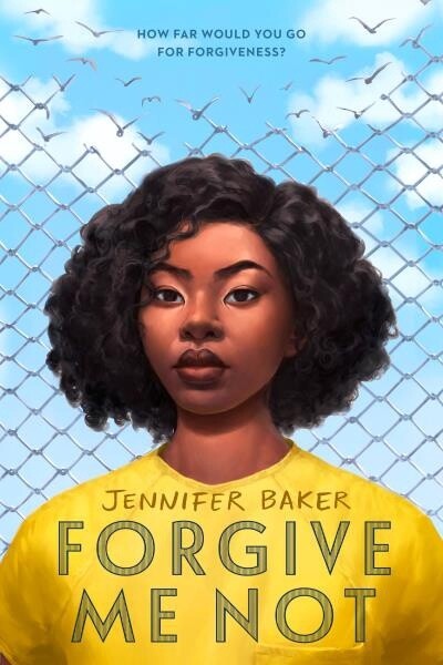 Forgive Me Not by Jennifer Baker