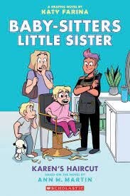 Baby-sitters Little Sister #7: Karen&#39;s Haircut by Ann M. Martin, Katy Farina