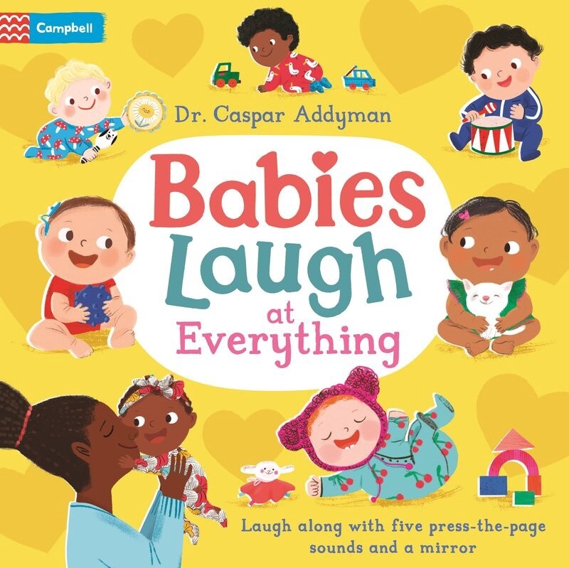 Babies Laugh At Everything by Dr Caspar Addyman