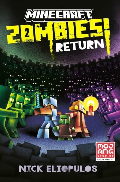 Minecraft: Zombies Return! By (author): Nick Eliopulos