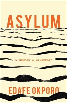 Asylum  Edafe Okporo