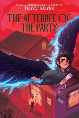 The Afterlife of the Party by Darcy Marks