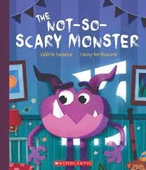 The Not-So-Scary Monster by Valerie Fontaine