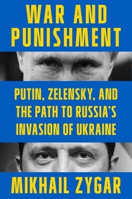 War and Punishment by Mikhail Zygar