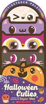 Piggyback Pals: Halloween Cuties by Joyce Wan, Joyce Wan