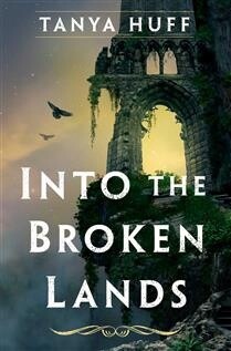 Into the Broken Lands byTanya Huff