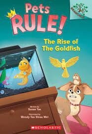 The Rise of the Goldfish: A Branches Book  by Susan Tan, Wendy Tan Shiau Wei