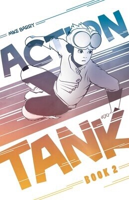 Action Tank Vol. 2 By Mike Barry