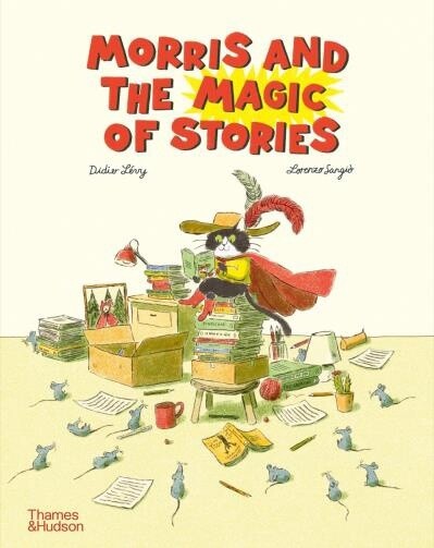 Morris and the Magic of Stories by Didier Lévy