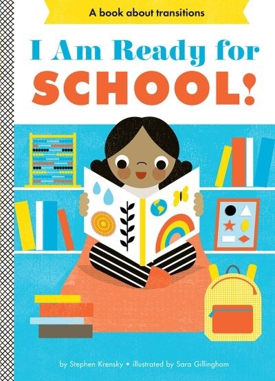 I AM READY FOR SCHOOL! by Stephen Krensky