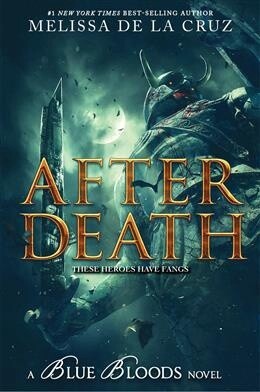 Blue Bloods: After Death by Melissa de la Cruz