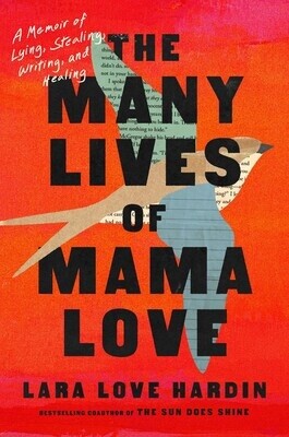 The Many Lives of Mama Love by Lara Love Hardin