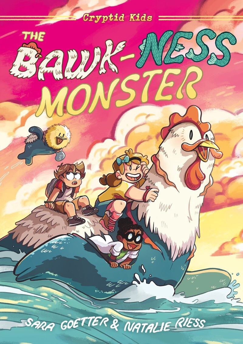 The Bawk-ness Monster byNatalie Riess and Sara Goetter