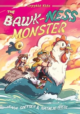 The Bawk-ness Monster byNatalie Riess and Sara Goetter