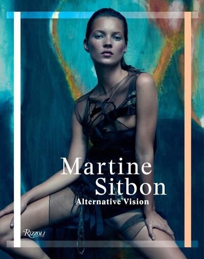 Martine Sitbon by Martine Sitbon, Marc Ascoli