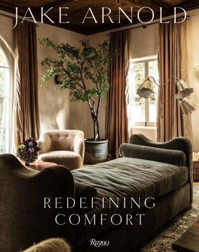 Jake Arnold Redefining Comfort by Jake Arnold