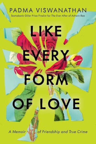 Like Every Form of Love by Padma Viswanathan