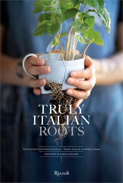 Truly Italian Roots by Laura Maggi