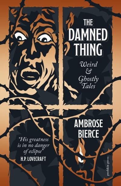 The Damned Thing by Ambrose Bierce