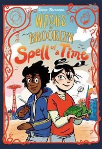 Witches of Brooklyn: Spell of a Time by Sophie Escabasse