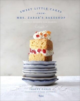 Sweet Little Cakes from Mrs. Zabar’s Bakeshop by Tracey Zabar