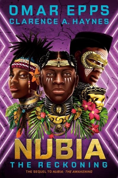 Nubia: The Reckoning by Omar Epps by Clarence A. Haynes