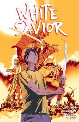 White Savior by  Scott Burman, Eric Nguyen