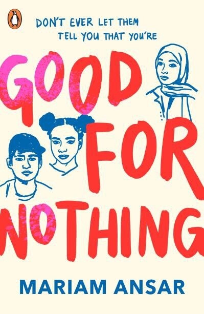 Good For Nothing by Mariam Ansar