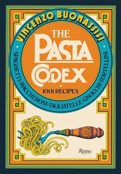 The Pasta Codex by Vincenzo Buonassisi