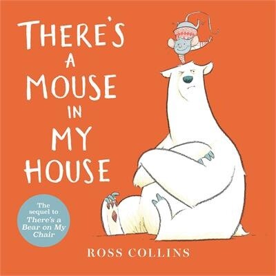 There&#39;s a Mouse in My House by Ross Collins