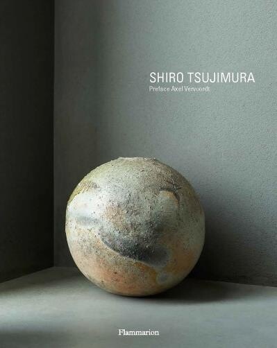 Shiro Tsujimura by Axel Vervoordt,  Hiroshi Sugimoto