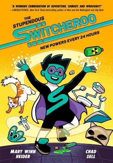 The Stupendous Switcheroo  by Mary Winn Heider