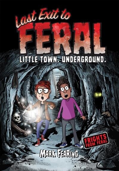 Last Exit to Feral by Mark Fearing