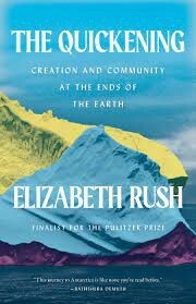 The Quickening  by Elizabeth Rush