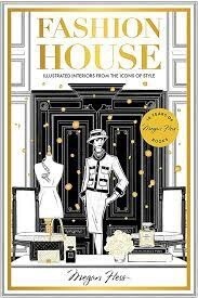 Fashion House Special Edition by Megan Hess