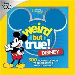 Weird But True! Disney by National Geographic Kids