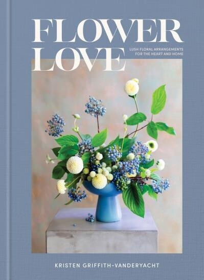 Flower Love  by Kristen Griffith-VanderYacht