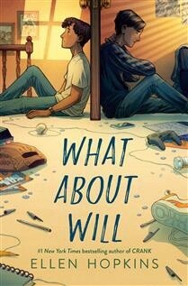 What About Will by Ellen Hopkins