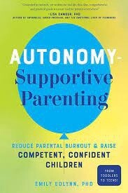 Autonomy-Supportive Parenting by Emily Edlynn