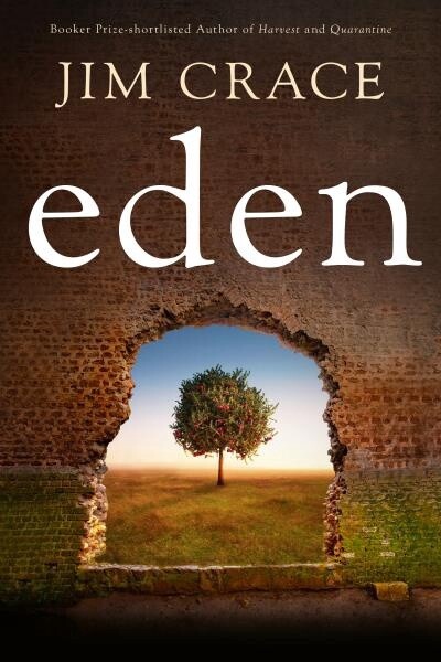 Eden By  Jim Crace