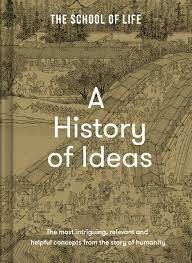 A History of Ideas by The School of Life