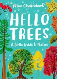 Hello Trees by Nina Chakrabarti