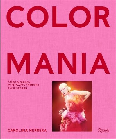 Colormania by Wes Gordon