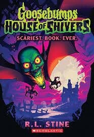 Scariest. Book. Ever. (Goosebumps House of Shivers #1) by  R. L. Stine