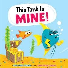 This Tank Is Mine! by Jonathan Fenske ,