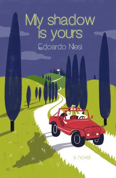 My Shadow Is Yours by Edoardo Nesi